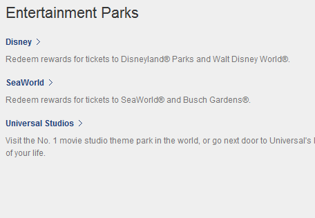 Alt text: A section titled "Entertainment Parks" lists three options: Disney, SeaWorld, and Universal Studios. Each option has a brief description. Disney offers rewards for tickets to Disneyland Parks and Walt Disney World. SeaWorld offers rewards for tickets to SeaWorld and Busch Gardens. Universal Studios invites visitors to the No. 1 movie studio theme park in the world or to Universal's next door for the ride of their life.