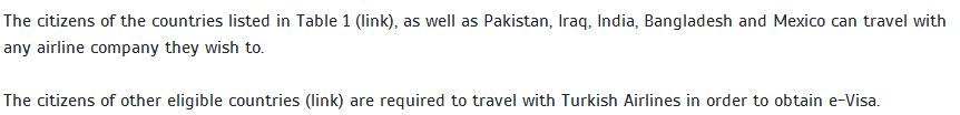 The image contains text that reads:
"The citizens of the countries listed in Table 1 (link), as well as Pakistan, Iraq, India, Bangladesh and Mexico can travel with any airline company they wish to.
The citizens of other eligible countries (link) are required to travel with Turkish Airlines in order to obtain e-Visa."